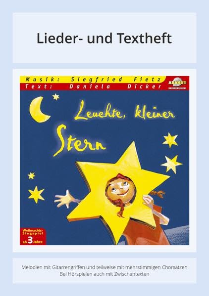 Leuchte, kleiner Stern: Lieder- und Textheft: 24 Seiten · A5 Heft · Melodien und Text mit Gitarrengriffen und Zwischentexten Sheet Music
