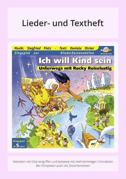 Ich will Kind sein - Unterwegs mit Rucky Reiselustig: Lieder- und Textheft: 36 Seiten · A5 Heft · Melodien und Text mit Gitarrengriffen und Zwischentexten Sheet Music