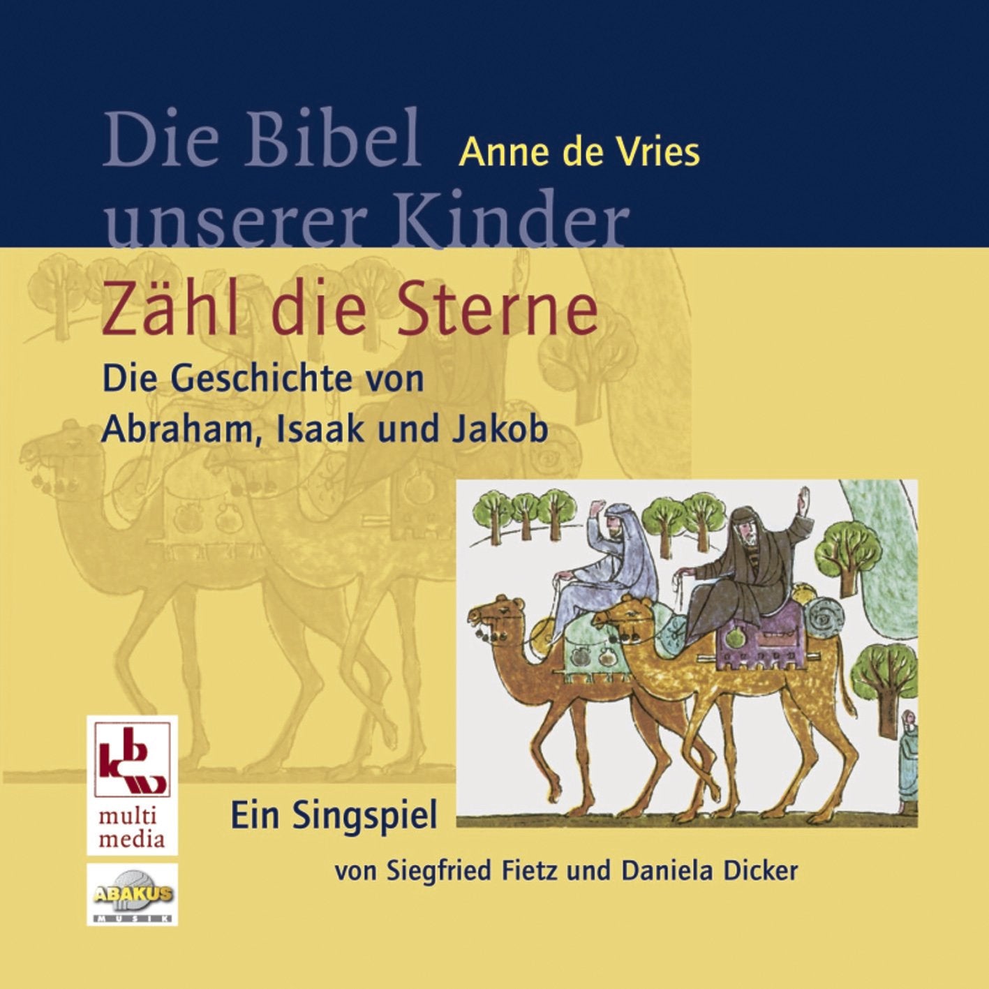 Zähl die Sterne - Die Geschichte von Abraham, Isaak und Jakob. Ein Singspiel Music