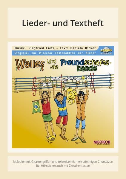 Walles und die Freundschaftsbande: Lieder- und Textheft: 32 Seiten · A5 Heft · Melodien und Text mit Gitarrengriffen, Zwischentexten, Instrumentalstimmen und Spielanleitungen Sheet Music