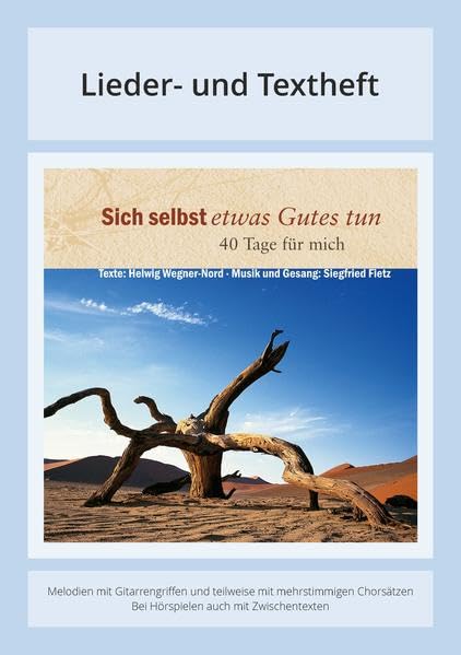 Sich selbst etwas Gutes tun - 40 Tage für mich: Lieder- und Textheft: 28 Seiten · A5 Heft · Melodien und Text mit Gitarrengriffen und Instrumentalstimmen Sheet Music