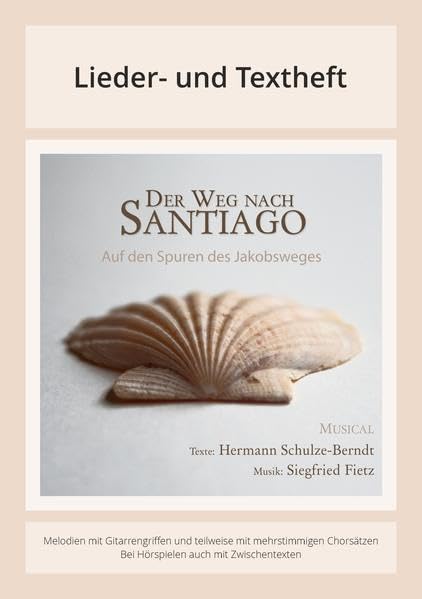 Der Weg nach Santiago - Notenheft: Für Solo und Chor + Sprechtexte als Dialog- und Monolog-Version (Livre en allemand) book