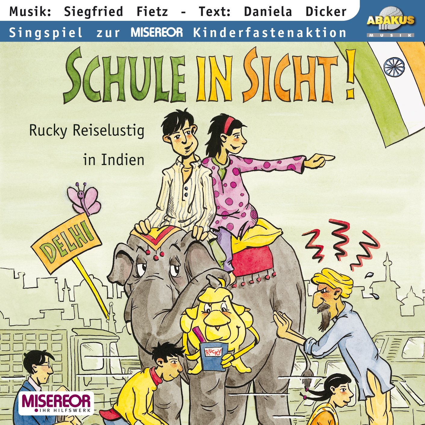 Schule in Sicht - CD. Rucky Reiselustig in Indien cd