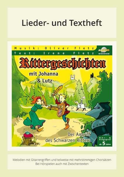 Rittergeschichten mit Johanna und Lutz: Lieder- und Textheft: 32 Seiten · A5 Heft · Melodien und Text mit Gitarrengriffen, Zwischentexten, Instrumentalstimmen und Spielanleitungen Sheet Music