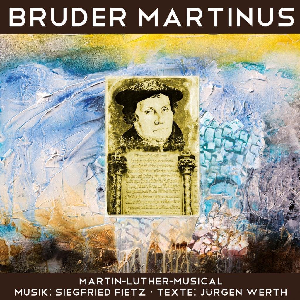 Bruder Martinus - Lieder aus dem Martin-Luther-Musical: Musik Album auf CD Music