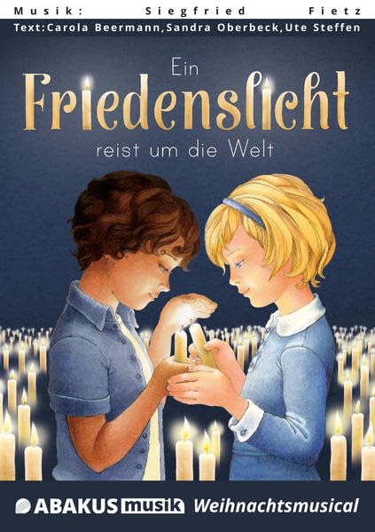 Ein Friedenslicht reist um die Welt: Lieder- und Textheft: 40 Seiten · A5 Heft book