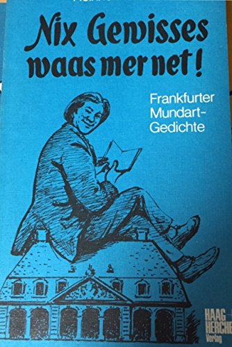 Nix Gewisses waas mer net. Frankfurter Mundartgedichte Books