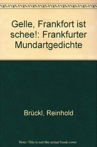 Gelle, Frankfort is schee. Frankfurter Mundartgedichte Books