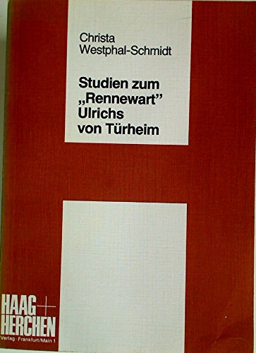 Studien zum "Rennewart" Ulrichs von Türheim Books