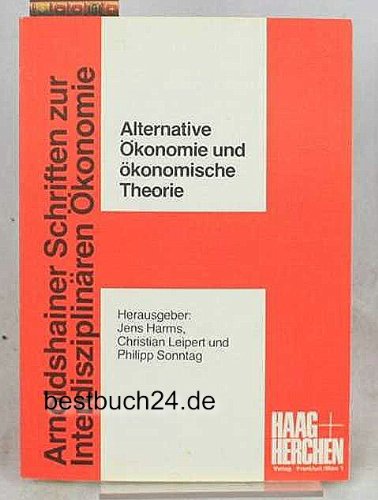 Alternative Ökonomie und ökonomische Theorie Books