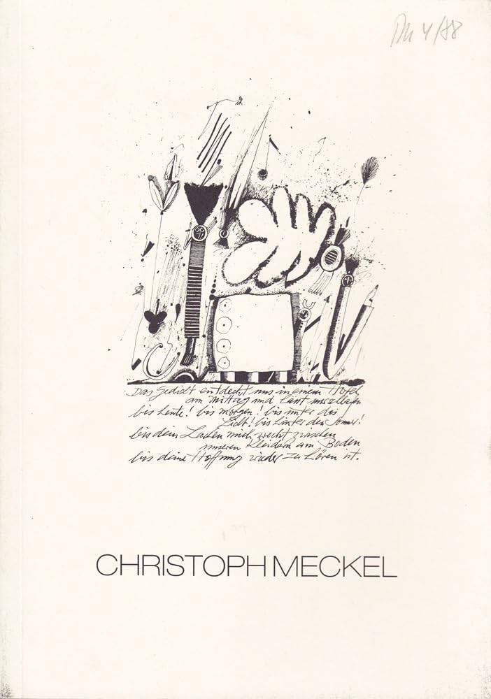 Christoph Meckel. Begleitheft zur Ausstellung der Stadt- und Universitätsbibliothek Frankfurt am Main, 2. bis 30. November 1988 Books