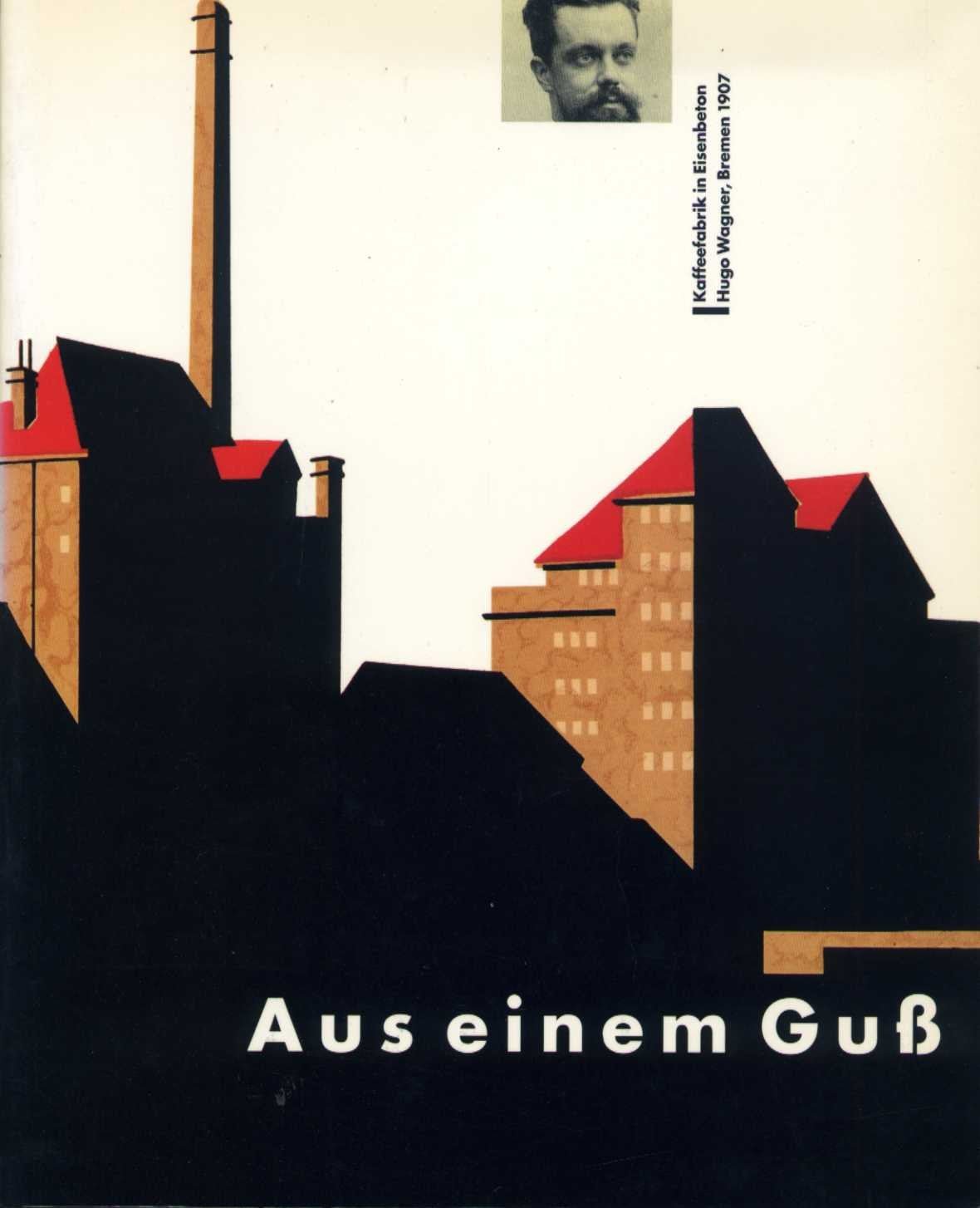 Aus einem Gruß. Kaffeefabrik in Eisenbeton - Hugo Wagner, Bremen 1907 Books