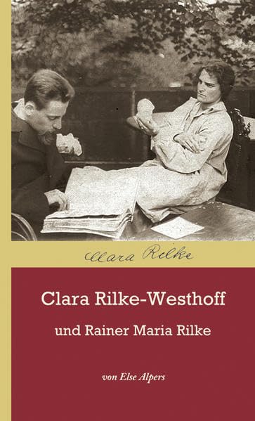 Clara Rilke-Westhoff und Rainer Maria Rilke (Worpsweder Taschenbücher) Professional & Reference Books