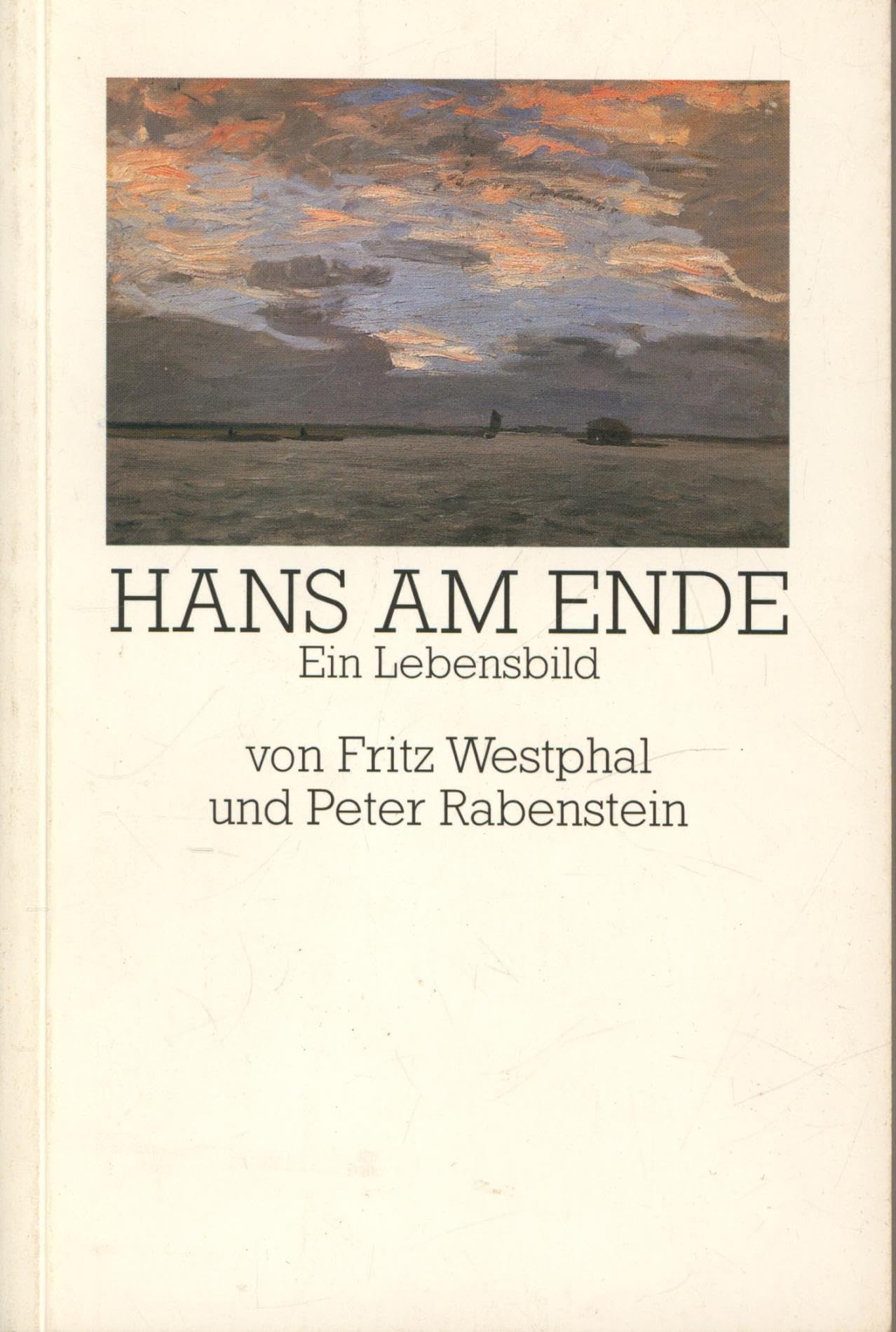 Hans am Ende: Ein Lebensbild (Worpsweder Taschenbücher) Books