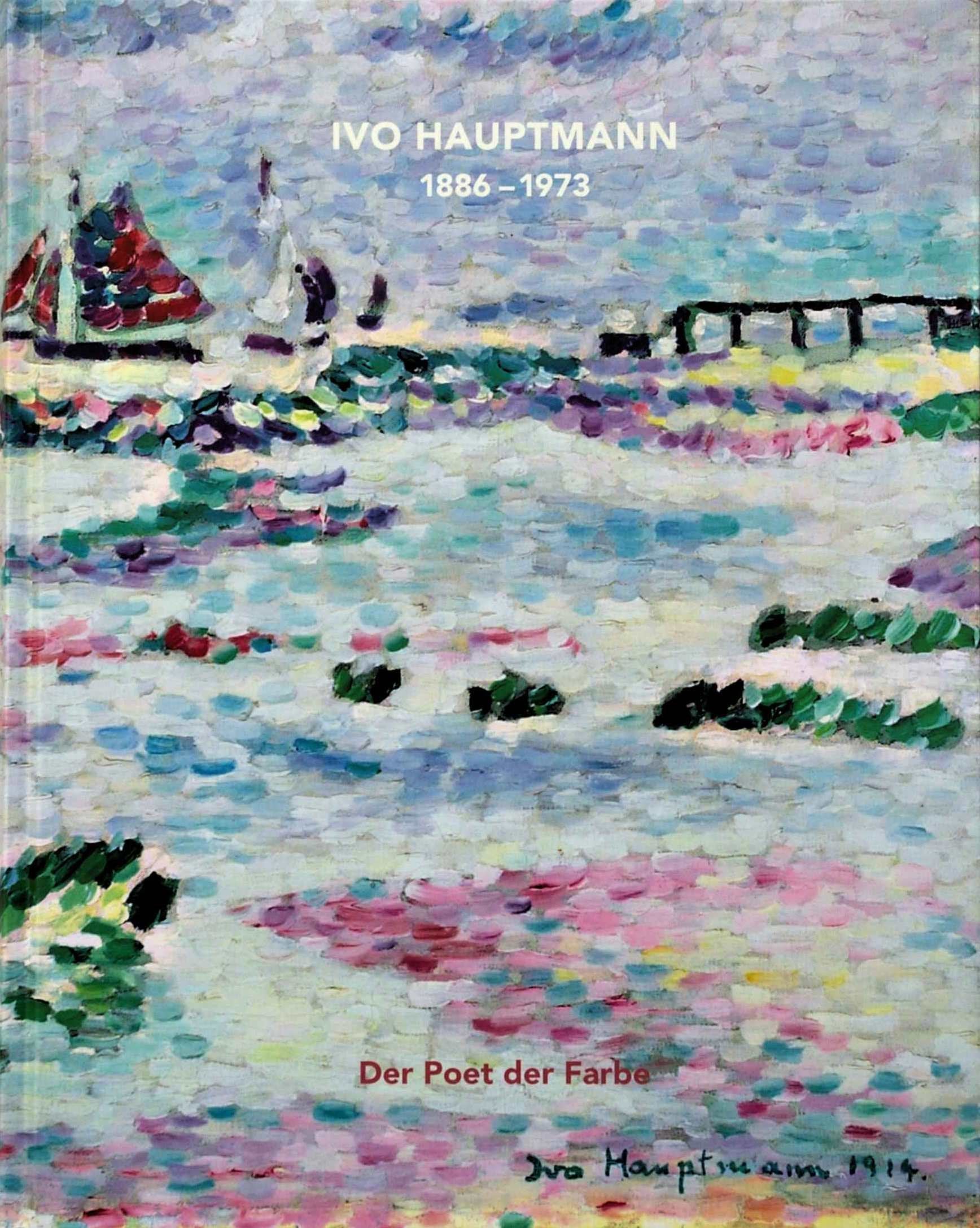 Ivo Hauptmann 1886-1973 - Der Poet der Farbe Books
