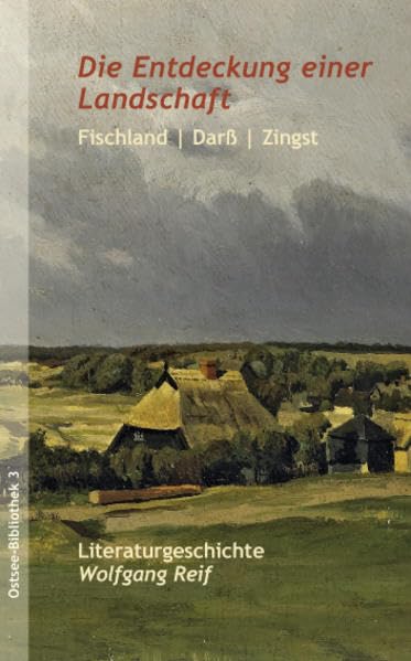 Die Entdeckung einer Landschaft: Fischland-Darß-Zingst Literaturgeschichte Contemporary literature