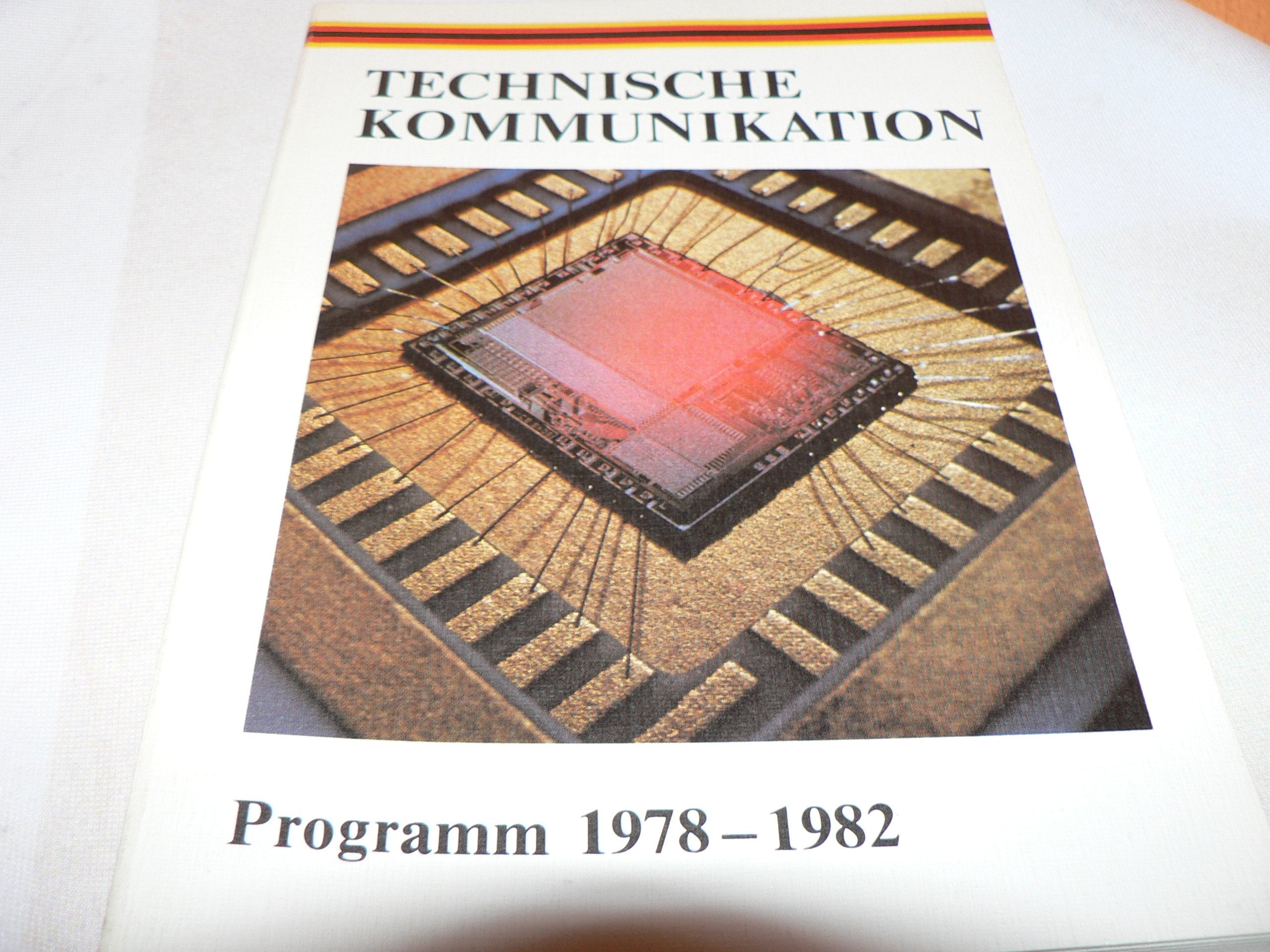 Programm der Bundesregierung zur Forderung von Forschung und Entwicklung im Bereich der technischen Kommunikation: 1978-1982 (German Edition) Books