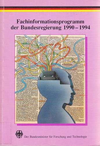 Fachinformationsprogramm der Bundesregierung 1990-1994 Books