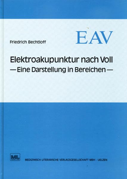 Elektroakupunktur nach Voll - eine Darstellung in Bereichen Medicine