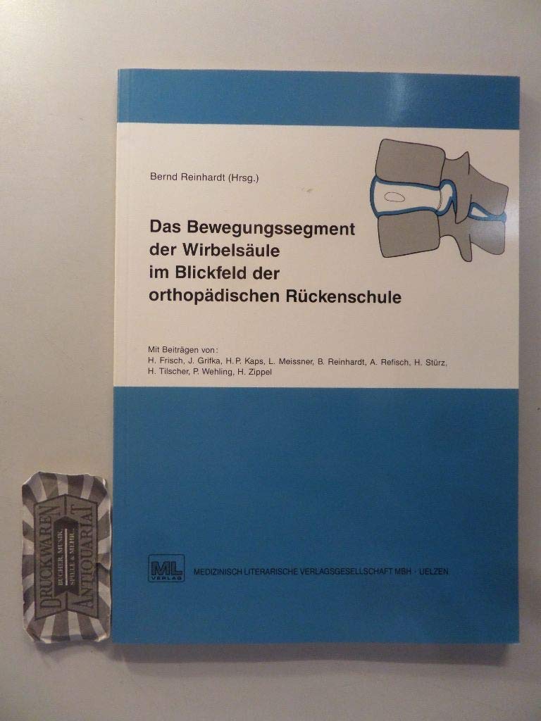 Das Bewegungssegment der Wirbelsäule im Blickfeld der orthopädischen Rückenschule Medicine