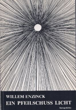Ein Pfeilschuss Licht: Kurzgedichte : mit Arabesken des Autors (German Edition) Books