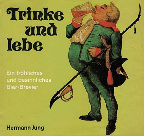 Trinke und lebe. Ein fröhliches und besinnliches Bier- Brevier Medicine