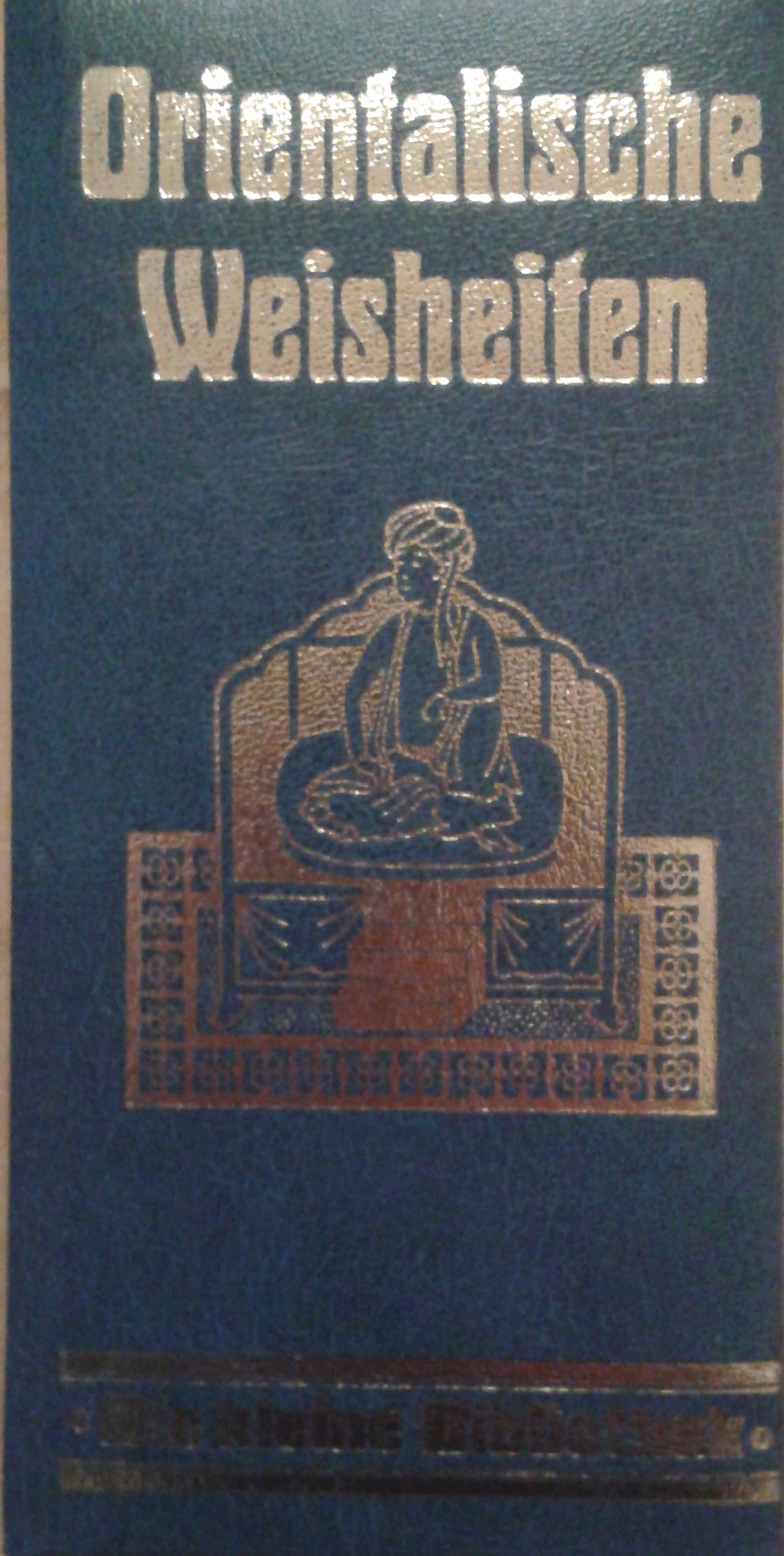 Orientalische Weisheiten Philosophy