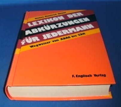 Lexikon der Abkürzungen. Wegweiser von ADAC bis ZDK Learning & Reference