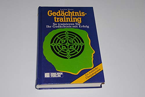 Gedächtnistraining. So trainieren Sie Ihr Gedächtnis mit Erfolg Business, Finance & Career
