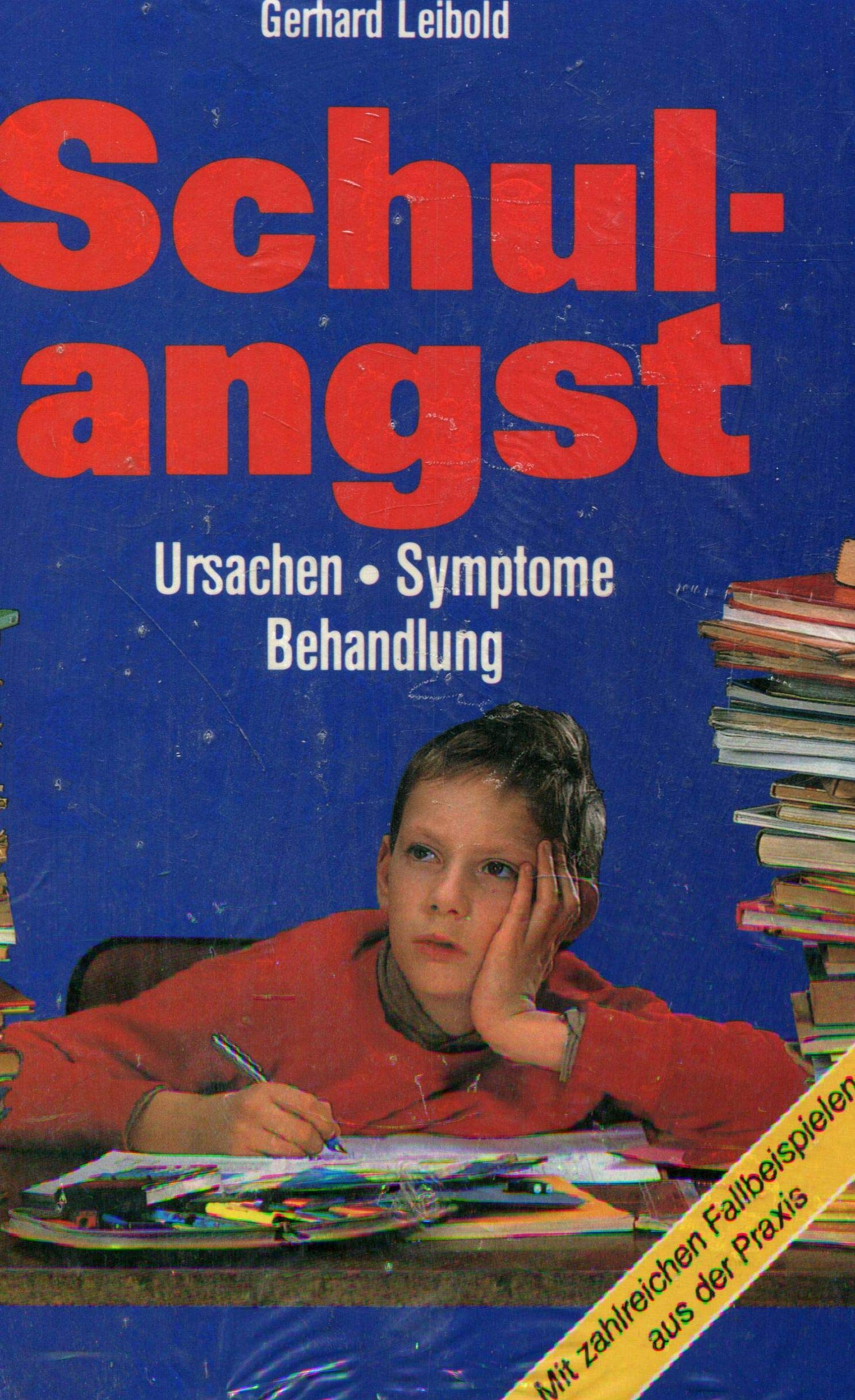 Schulangst. Ursachen, Symptome, Behandlung Books