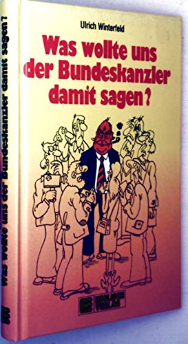 Was wollte uns der Bundeskanzler damit sagen Books