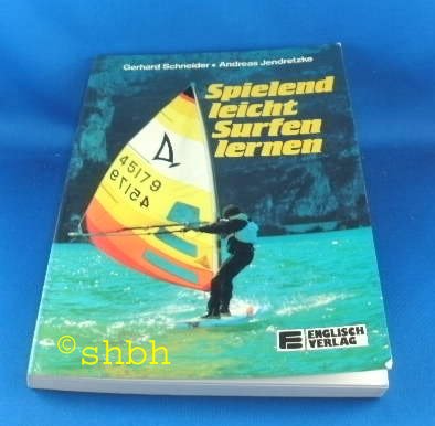 Spielend leicht Surfen lernen Leisure & Fun