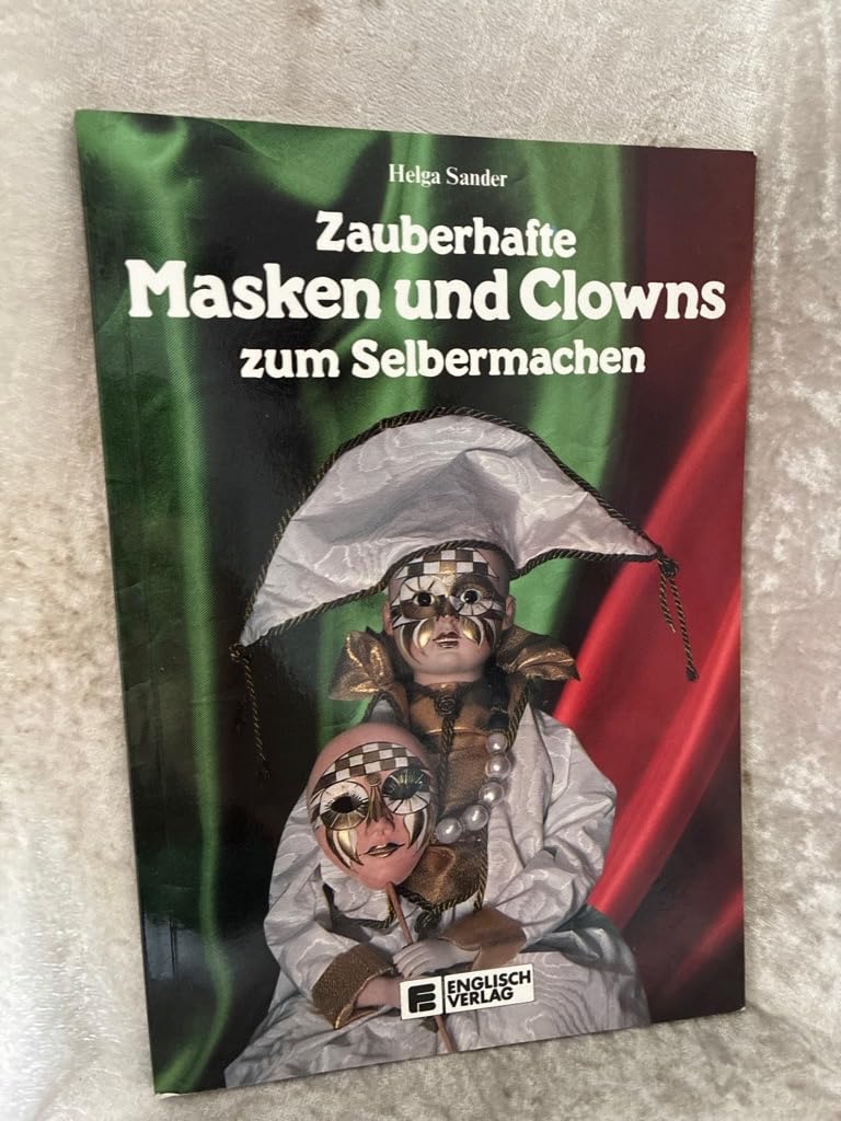 Zauberhafte Masken und Clowns zum Selbermachen Hobbies & Crafts