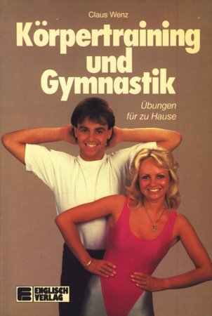 Körpertraining und Gymnastik. Übungen für zu Hause Leisure & Fun
