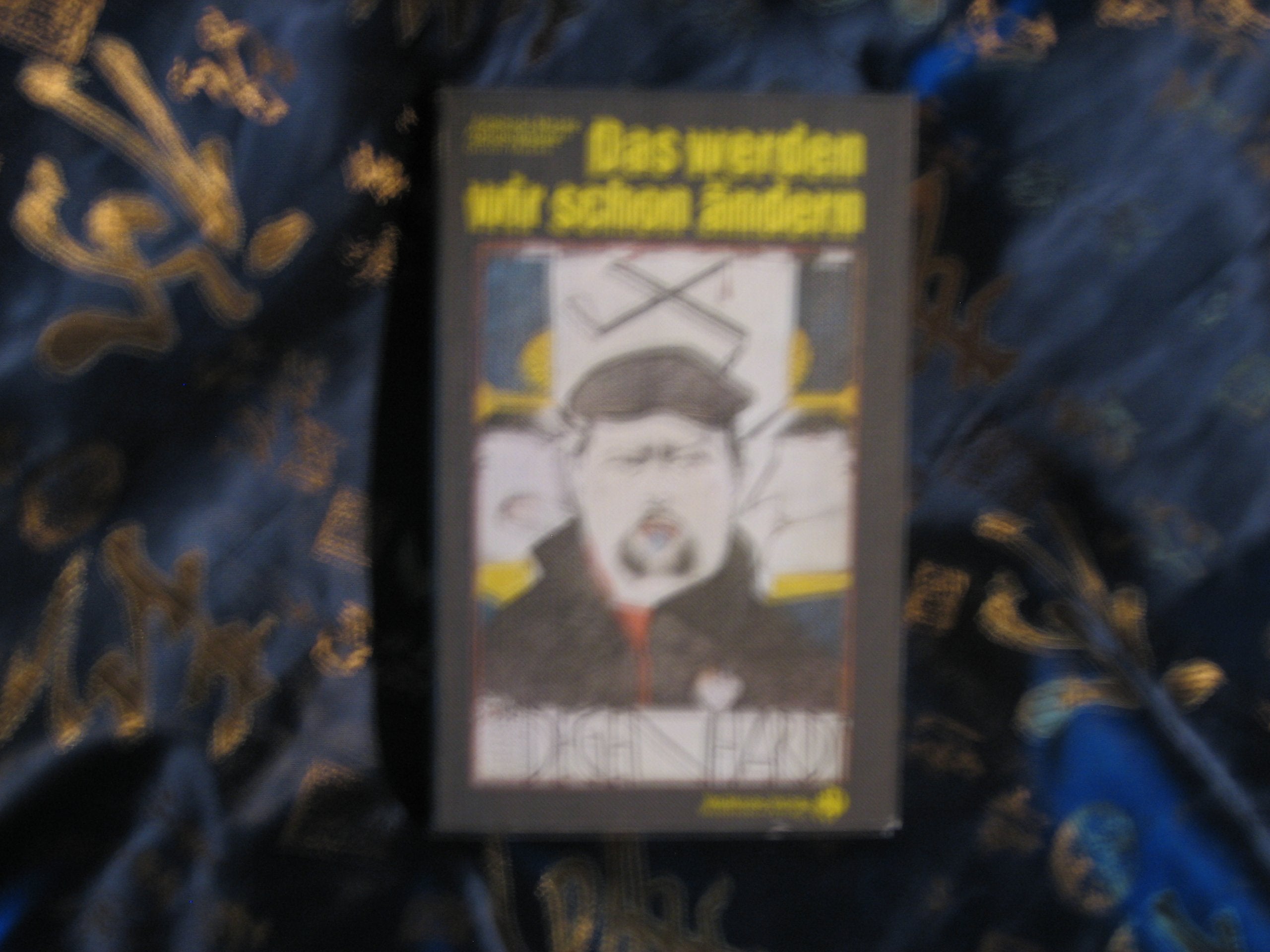 Das werden wir schon ändern. Franz Josef Degenhardt und seine Lieder. Mit Liedbeispielen, Fotos und einem Interview. Books