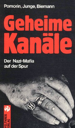 Geheime Kanäle. Der Nazi- Mafia auf der Spur Crime & Thrillers