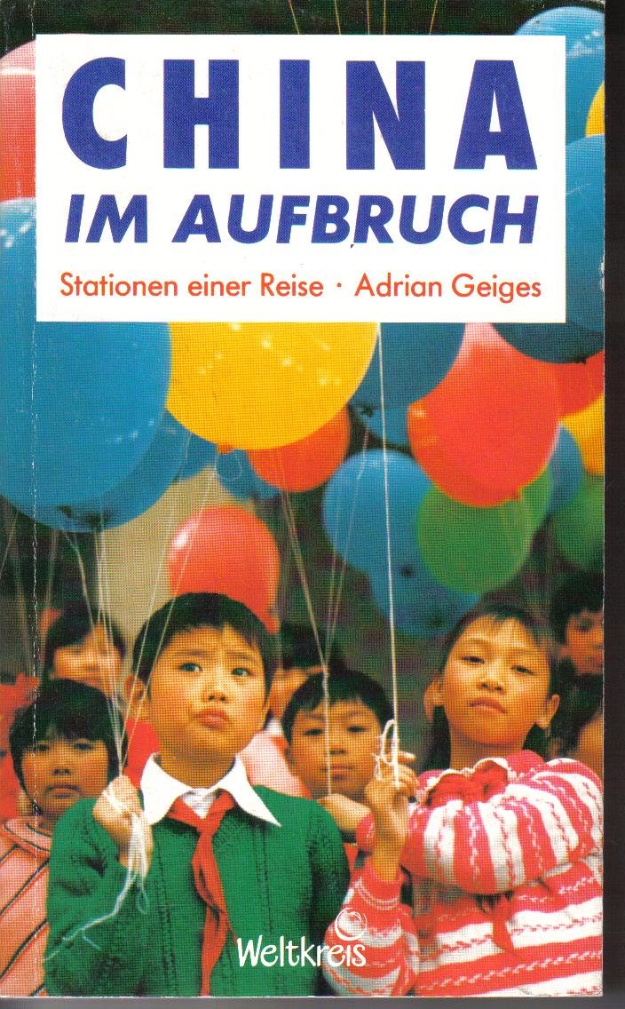 China im Aufbruch. Stationen einer Reise General education