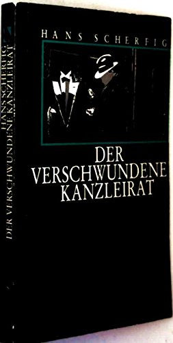 Der verschwundene Kanzleirat. Kriminalroman Books