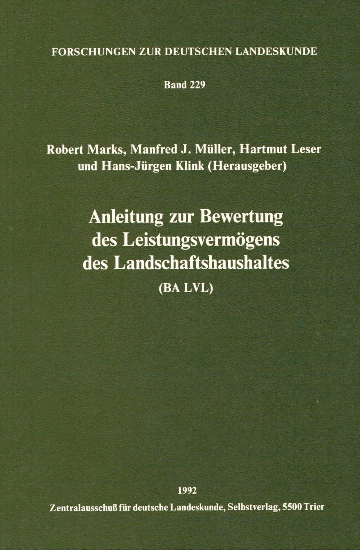 Anleitung zur Bewertung des Leistungsvermögens des Landschaftshaushaltes (BA LVL) (Forschungen zur deutschen Landeskunde) Geology & Geography