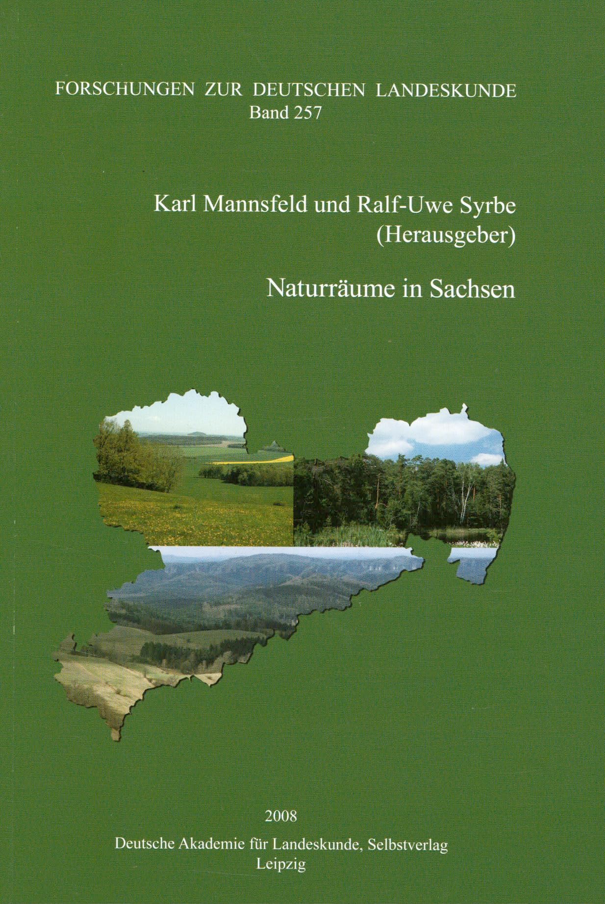 Naturräume in Sachsen (Forschungen zur deutschen Landeskunde) Geology & Geography