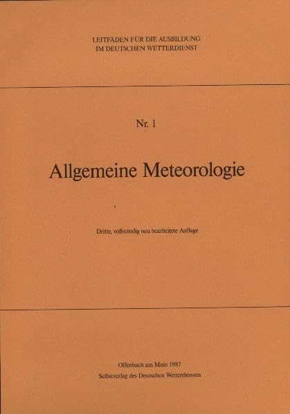 Allgemeine Meteorologie (Leitfäden für die Ausbildung im Deutschen Wetterdienst) Geology & Geography