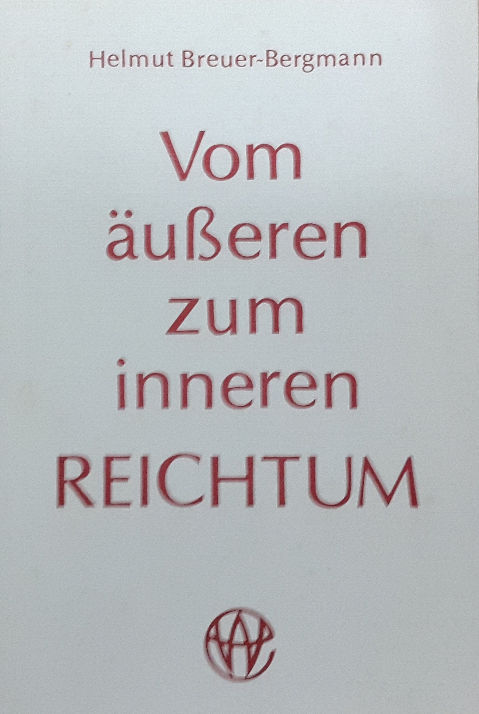 Vom äusseren zum inneren Reichtum Books