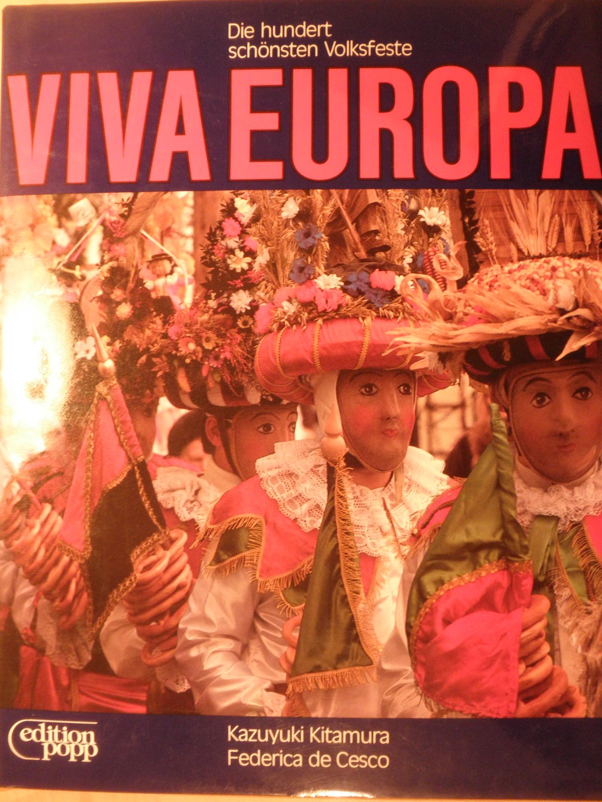 Viva Europa : die hundert schönsten Volksfeste. Books