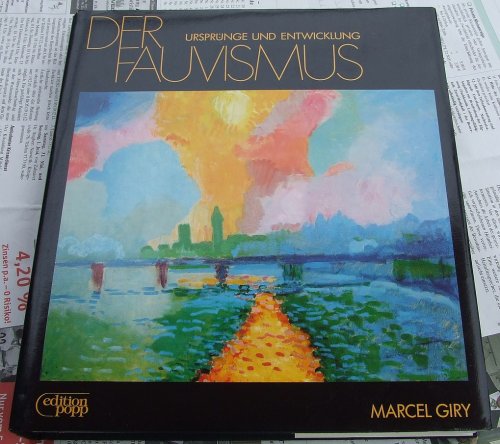 Der Fauvismus: Ursprünge und Entwicklung Books