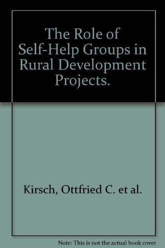 The Role of Self-Help Groups in Rural Development Projects: A Project Report on Documentation Research prepared for the International Labour Office ... of the United Nations Development Programme Law