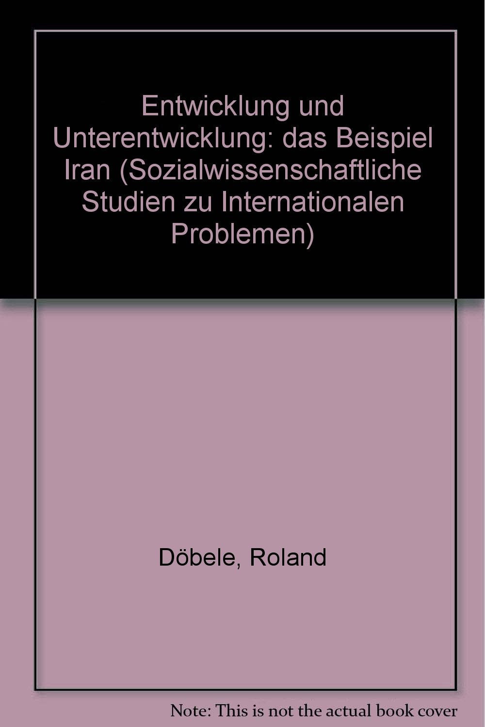 Entwicklung und Unterentwicklung: Das Beispiel Iran Law
