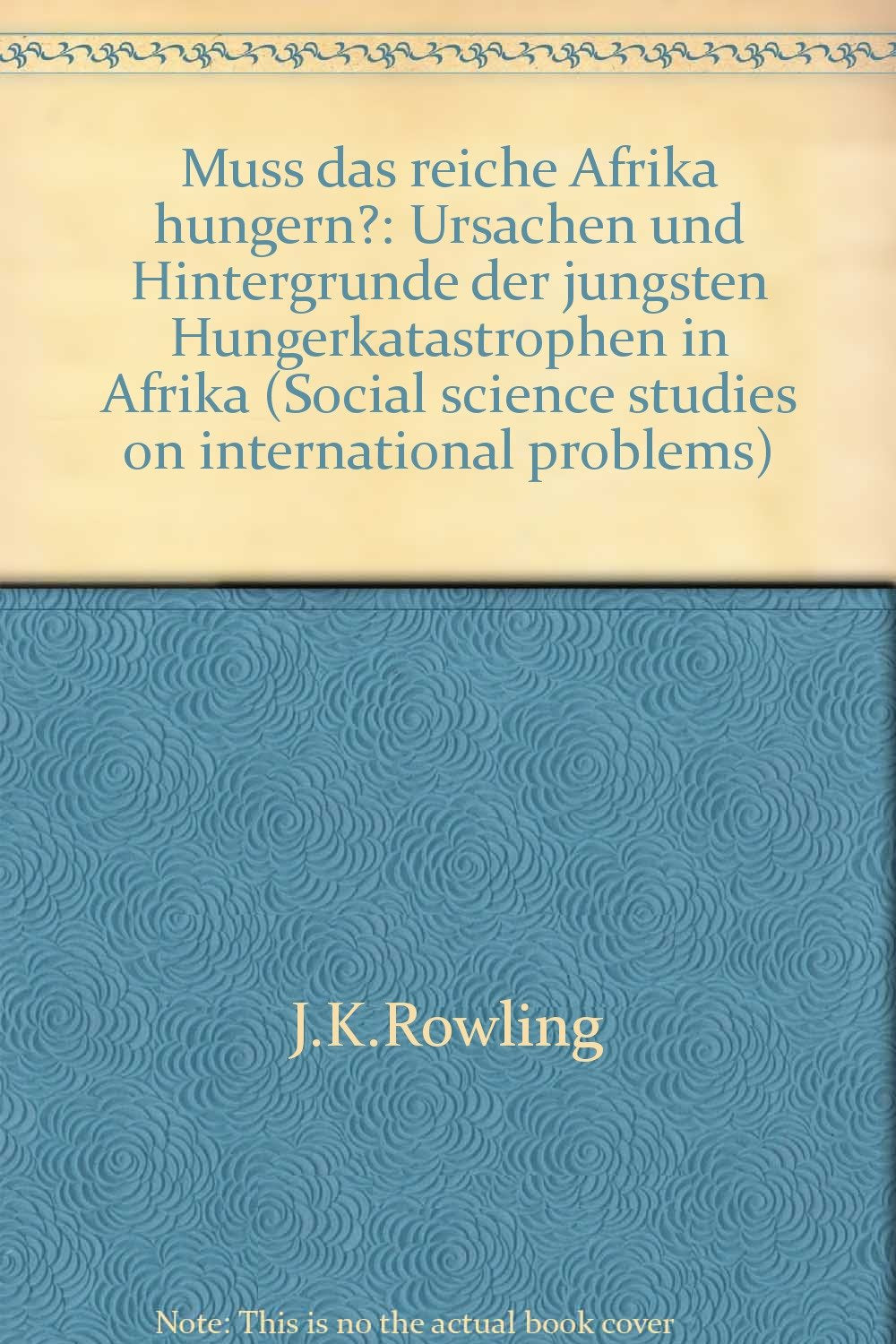 Muss das reiche Afrika hungern?: Ursachen und Hintergründe der jüngsten Hungerkatastrophen in Afrika Law