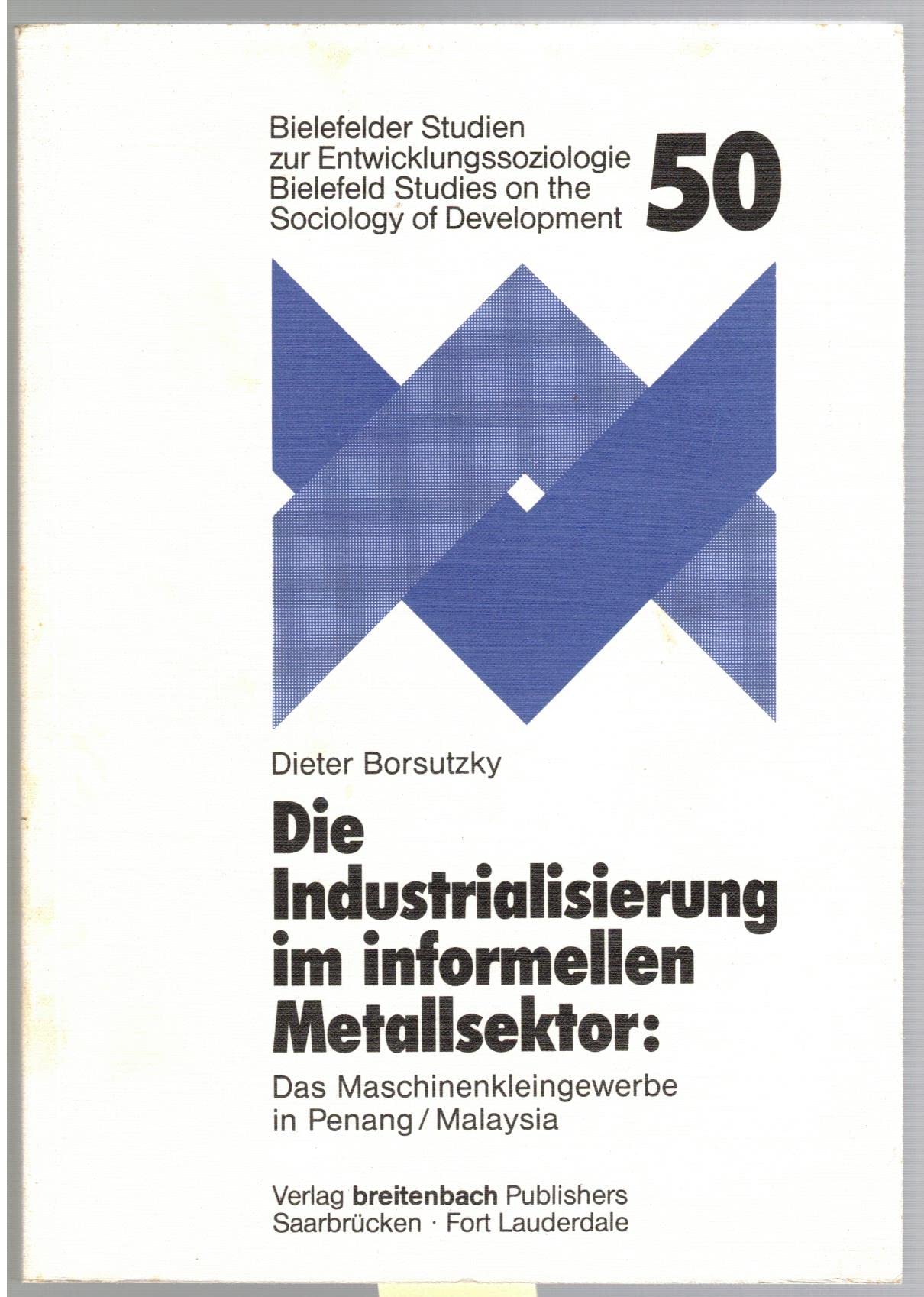 Die Industrialisierung im informellen Metallsektor: Das Maschinenkleingewerbe in Penang/Malaysia Law