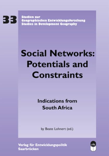 Social Networks: Potentials and Constraints: Indications from South Africa (Freiburger Studien zur Geographischen Entwicklungsforschung) Law