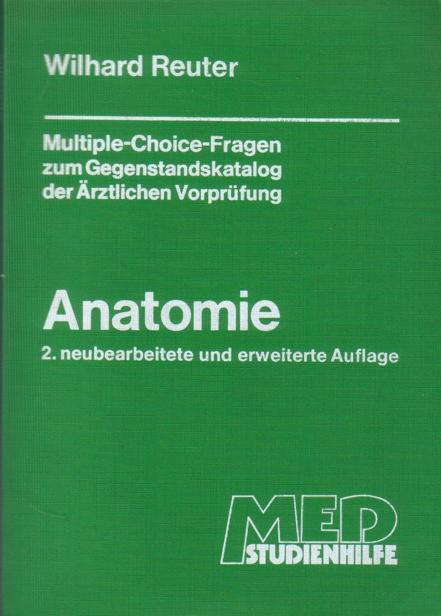 Multiple-Choice-Fragen zum Gegenstandskatalog der Ärztlichen Vorprüfung. Anatomie Books